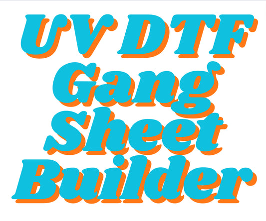 Gang Sheet Auto Builder UV DTF Custom