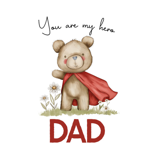 “You are my hero DAD” Digital Download (purchase separately)